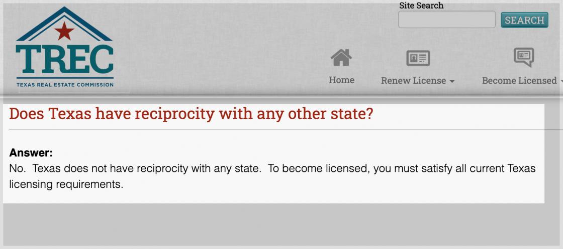 Statement from TREC website that clearly state that Texas does not have license reciprocity with other states.